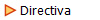  Directiva